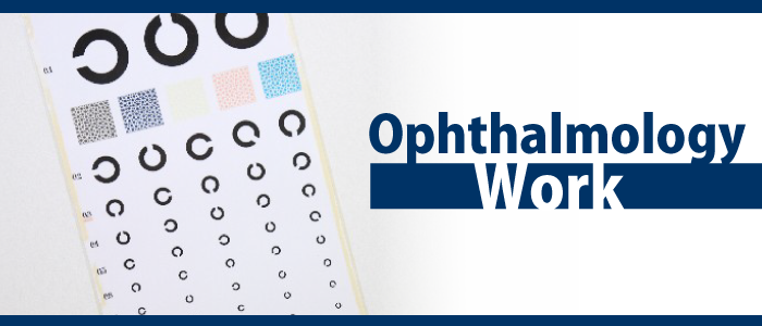 Ophthalmology　Work